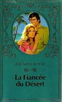 Livrenpoche : La fiancée du désert - Eve Saint-Benoît - Livre
