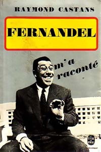 Livrenpoche : Fernandel m'a raconté - Raymond Castans - Livre