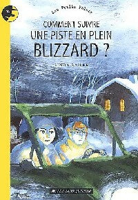 Livrenpoche : Comment suivre une piste en plein blizzard ? - Linda Bailey - Livre