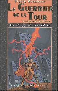 Livrenpoche : Les aventuriers de l'irréel Tome IV : Le guerrier de la tour - Pierre Grimbert - Livre