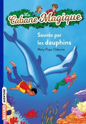 Livrenpoche : Sauvés par les dauphins - Mary Pope Osborne - Livre