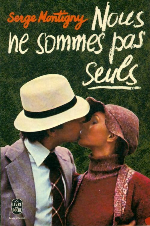 Livrenpoche : Nous ne sommes pas seuls - Serge Montigny - Livre