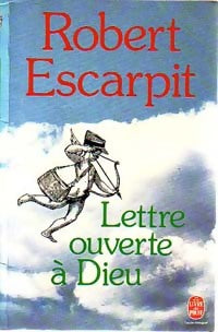 Livrenpoche : Lettre ouverte à Dieu - Robert Escarpit - Livre