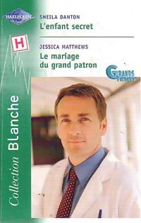 Livrenpoche : L'enfant secret / Le mariage du grand patron - Jessica Matthews, Sheila Danton - Livre