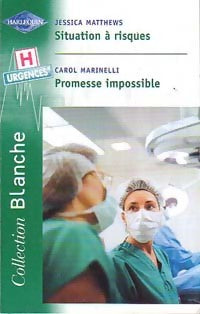 Livrenpoche : Situation à risques / Promesse impossible - Jessica Matthews, Carol Marinelli - Livre