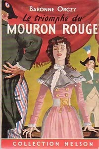 Livrenpoche : Le triomphe du Mouron Rouge - Baronne Orczy - Livre