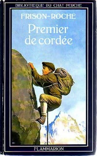 Premier de cordée - Roger Frison-Roche - Livre