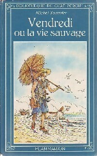 Vendredi ou la vie sauvage - Michel Tournier - Livre