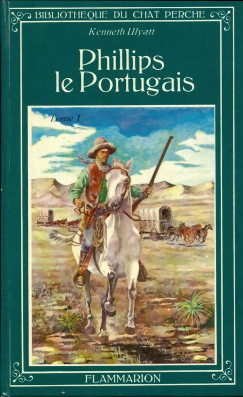 Livrenpoche : Phillips le Portugais Tome I - Kenneth Ulyatt - Livre