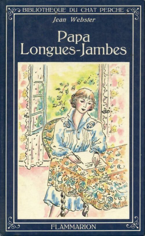 Papa Longues-Jambes - Webster Jean - Livre