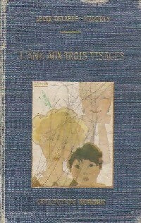 L'âme aux trois visages - Lucie Delarue-Mardrus - Livre
