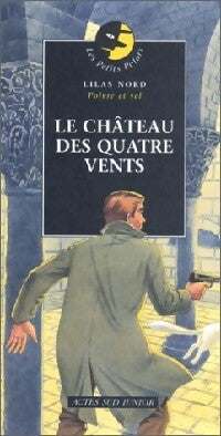 Livrenpoche : Le château des Quatre Vents - Lilas Nord - Livre