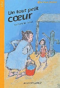 Livrenpoche : Un tout petit coeur - Anne-Marie Garat - Livre