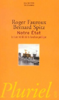 Livrenpoche : Notre Etat - Roger Fauroux, Bernard Spitz - Livre