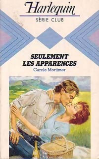 Livrenpoche : Seulement les apparences - Carole Mortimer - Livre