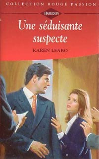Livrenpoche : Une séduisante suspecte - Karen Leabo - Livre