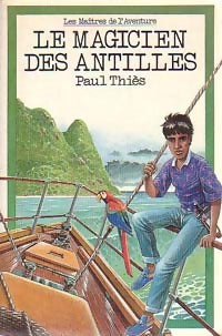 Livrenpoche : Le magicien des Antilles - Paul Thiès - Livre