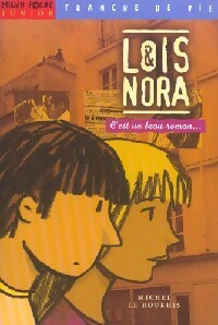 Livrenpoche : Loïs et Nora - Michel Le Bourhis - Livre