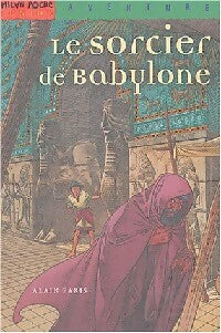 Livrenpoche : Le sorcier de Babylone - Alain Paris - Livre