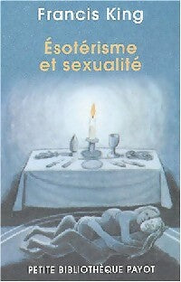 Livrenpoche : Esotérisme et sexualité - Francis King - Livre