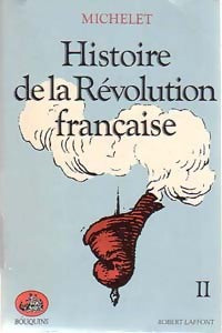 Histoire de la Révolution française Tome II - Jules Michelet - Livre
