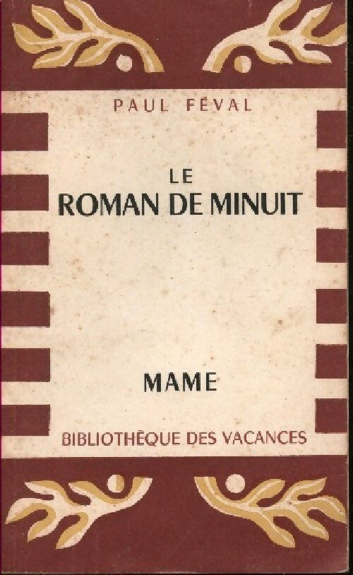 Le roman de minuit - Paul Féval -  Bibliothèque des Vacances - Livre