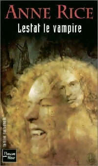 Livrenpoche : Chroniques des vampires Tome II : Lestat le vampire - Anne Rice - Livre