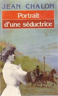 Livrenpoche : Portrait d'une séductrice - Jean Chalon - Livre