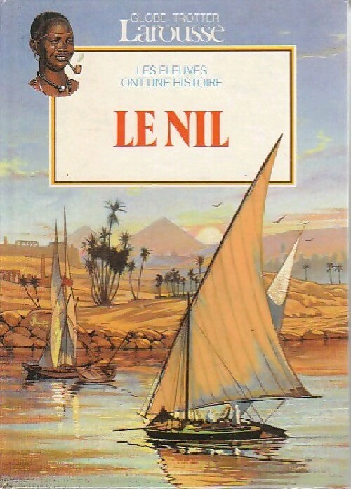 Livrenpoche : Le Nil - Béatrice Fontanel - Livre