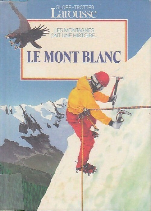 Livrenpoche : Le Mont Blanc - Nicolas Grenier - Livre