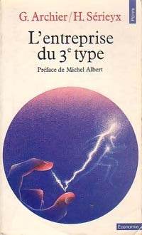 Livrenpoche : L'entreprise du 3e type - Georges Archier, Hervé Sérieyx - Livre