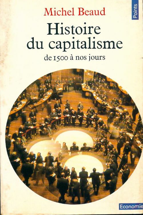 Histoire du capitalisme - Michel Beaud - Livre