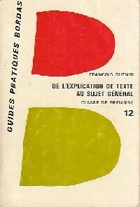 Livrenpoche : De l'explication de texte au sujet général - François Dhénin - Livre