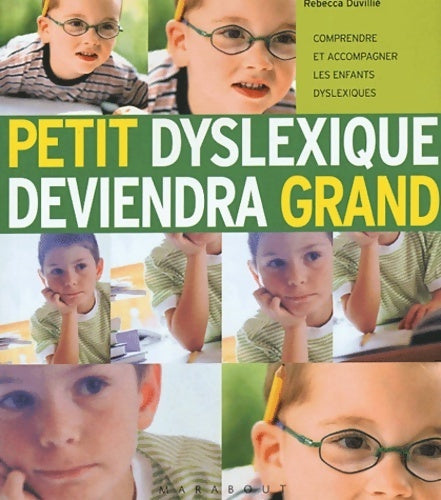 Petit dyslexique deviendra grand - Rébecca Duvillié - Livre