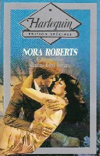 Etourdie dans tes bras - Nora Roberts - Livre