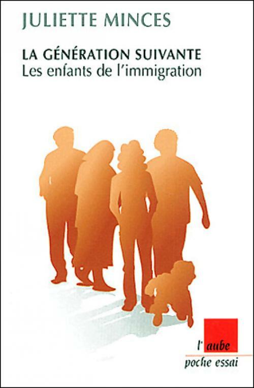 Livrenpoche : La génération suivante - Juliette Minces - Livre