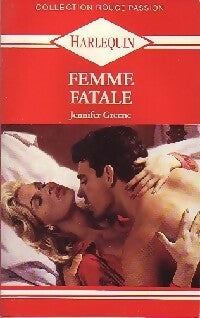 Livrenpoche : Femme fatale - Jennifer Greene - Livre
