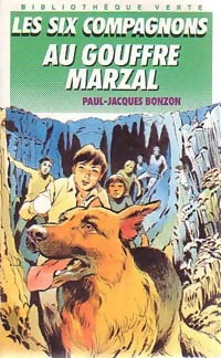 Livrenpoche : Les six compagnons au gouffre Marzal - Paul-Jacques Bonzon - Livre