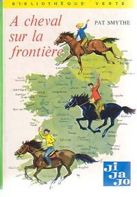 Livrenpoche : A cheval sur la frontière - Pat Smythe - Livre