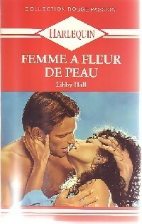Livrenpoche : Femme à fleur de peau - Libby Hall - Livre