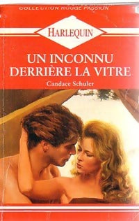 Livrenpoche : Un inconnu derrière la vitre - Candace Schuler - Livre