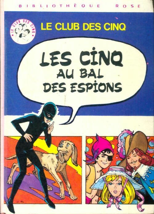 Les Cinq au bal des espions - Claude Voilier -  Bibliothèque rose (3ème série) - Livre