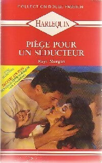 Livrenpoche : Piège pour un séducteur - Raye Morgan - Livre