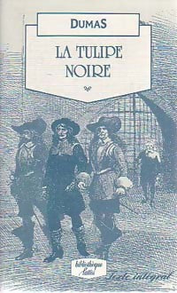 Livrenpoche : La tulipe noire - Alexandre Dumas - Livre