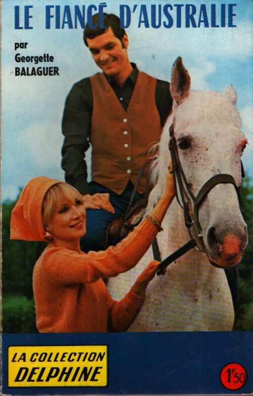 Le fiancé d'Australie - Georgette D. Balaguer - Livre