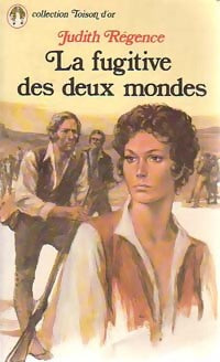 Livrenpoche : La fugitive des deux mondes - Judith Régence - Livre