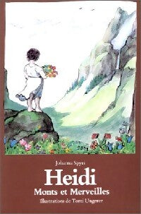 Heïdi, Monts et merveilles - Johanna Spyri - Livre