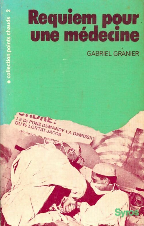 Livrenpoche : Requiem pour une médecine - Gabriel Granier - Livre