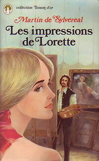 Livrenpoche : Les impressions de Lorette - Martin De Sylvéréal - Livre