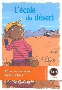 Livrenpoche : L'école du désert - Cécile Roumiguières - Livre